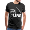 Sorry I Missed Your Call, I was on the Other Line Funny Fishing Men's Premium T-Shirt - black