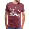 Sorry I Missed Your Call, I was on the Other Line Funny Fishing Men's Premium T-Shirt - heather burgundy