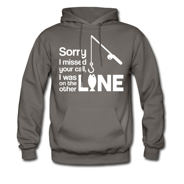 Sorry I Missed Your Call, I was on the Other Line Funny Fishing Men's Hoodie - asphalt gray