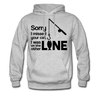 Sorry I Missed Your Call, I was on the Other Line Funny Fishing Men's Hoodie - heather gray