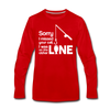 Sorry I Missed Your Call, I was on the Other Line Funny Fishing Men's Premium Long Sleeve T-Shirt - red