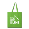 Sorry I Missed Your Call, I was on the Other Line Funny Fishing Tote Bag