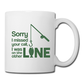 Sorry I Missed Your Call, I was on the Other Line Funny Fishing Coffee/Tea Mug