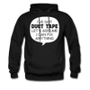 I've Got Duct Tape Let's Assume I Can Fix Anything Men's Hoodie - black