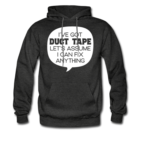 I've Got Duct Tape Let's Assume I Can Fix Anything Men's Hoodie - charcoal gray