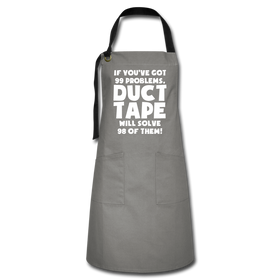 If You've Got 99 Problems, Duct Tape Will Solve 98 of Them! Artisan Apron