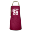 If You've Got 99 Problems, Duct Tape Will Solve 98 of Them! Artisan Apron - burgundy/khaki