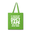 If You've Got 99 Problems, Duct Tape Will Solve 98 of Them! Tote Bag