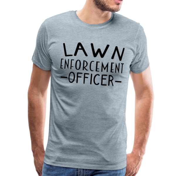 Lawn Enforcement Officer Funny Dad Joke Shirt Men's Premium T-Shirt - heather ice blue