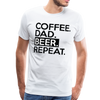 Coffee. Dad. Beer, Repeat. Funny Men's Premium T-Shirt - white