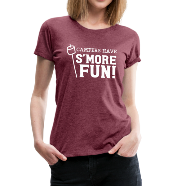 Camper's Have S'More Fun! Funny Camping Women’s Premium T-Shirt - heather burgundy
