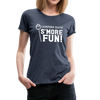 Camper's Have S'More Fun! Funny Camping Women’s Premium T-Shirt - heather blue