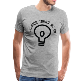 Physics Turns Me On Funny Geek Men's Premium T-Shirt