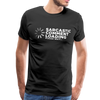 Sarcastic Comment Loading Please Wait Funny Men's Premium T-Shirt