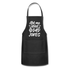 Ask Me About my Dad Jokes Funny Adjustable Apron