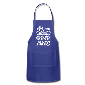 Ask Me About my Dad Jokes Funny Adjustable Apron
