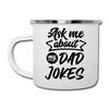 Ask Me About my Dad Jokes Funny Camper Mug