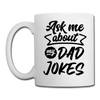 Ask Me About my Dad Jokes Funny Coffee/Tea Mug