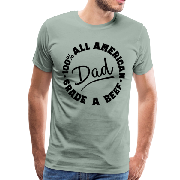 All American Dad 100% Grade A Beef Funny BBQ Men's Premium T-Shirt - steel green