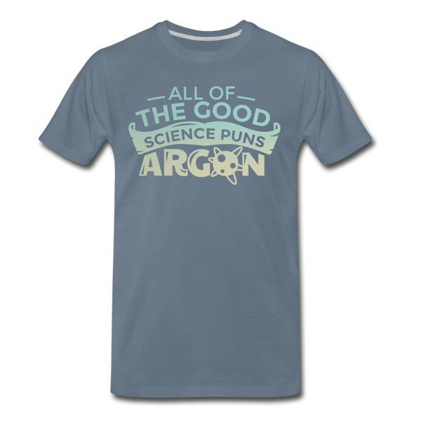 All of the Good Science Puns ARGON Nerd Men's Premium T-Shirt - steel blue