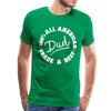 All American Dad 100% Grade A Beef Funny BBQ Men's Premium T-Shirt - kelly green