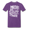 Math The Only Subject That Counts Funny Pun Men's Premium T-Shirt - purple