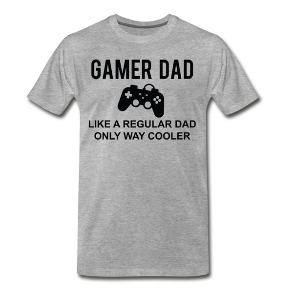 Gamer Dad Like a Regular Dad Only Way Cooler Men's Premium T-Shirt - heather gray