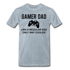 Gamer Dad Like a Regular Dad Only Way Cooler Men's Premium T-Shirt - heather ice blue