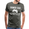 Gamer Dad Like a Regular Dad Only Way Cooler Men's Premium T-Shirt - asphalt gray