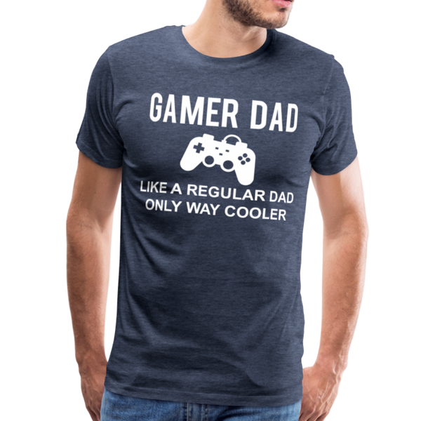 Gamer Dad Like a Regular Dad Only Way Cooler Men's Premium T-Shirt - heather blue