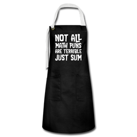 Not All Math Puns Are Terrible Just Sum Artisan Apron