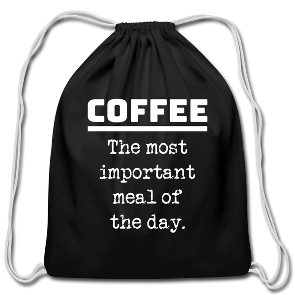 Coffee The Most Important Meal of the Day Funny Cotton Drawstring Bag - black