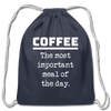 Coffee The Most Important Meal of the Day Funny Cotton Drawstring Bag