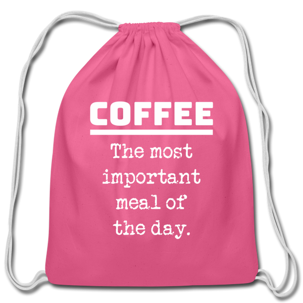 Coffee The Most Important Meal of the Day Funny Cotton Drawstring Bag - pink