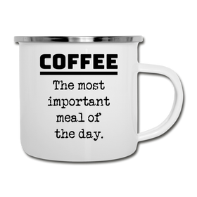 Coffee The Most Important Meal of the Day Funny Camper Mug