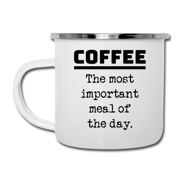 Coffee The Most Important Meal of the Day Funny Camper Mug - white