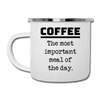 Coffee The Most Important Meal of the Day Funny Camper Mug