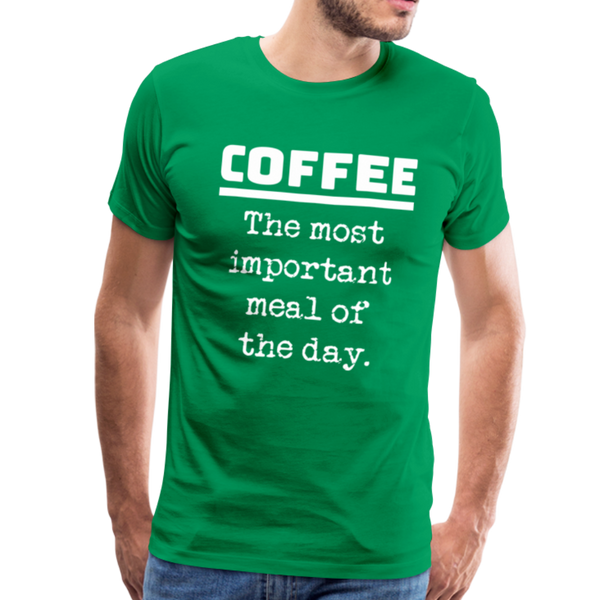 Coffee The Most Important Meal of the Day Funny Men's Premium T-Shirt - kelly green