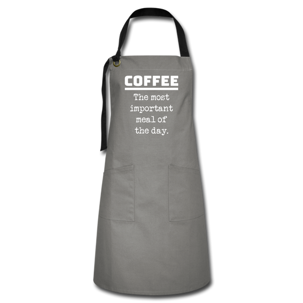 Coffee The Most Important Meal of the Day Funny Artisan Apron - gray/black