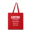 Coffee The Most Important Meal of the Day Funny Tote Bag