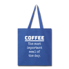 Coffee The Most Important Meal of the Day Funny Tote Bag