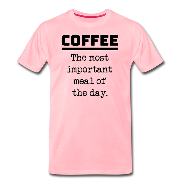 Coffee The Most Important Meal of the Day Funny Men's Premium T-Shirt - pink