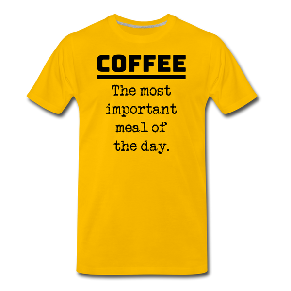 Coffee The Most Important Meal of the Day Funny Men's Premium T-Shirt - sun yellow