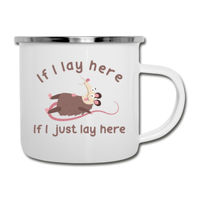 If I Lay Here If I Just Lay Here Possum Camper Mug