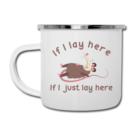 If I Lay Here If I Just Lay Here Possum Camper Mug