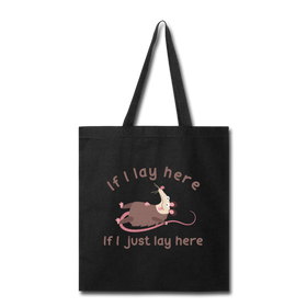 If I Lay Here If I Just Lay Here Opossum Tote Bag