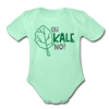 Oh Kale No! Funny Food Pun Organic Short Sleeve Baby Bodysuit - light mint