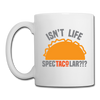 Isn't Life SpecTacolar?!? Funny Taco Food Pun Coffee/Tea Mug
