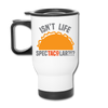 Isn't Life SpecTacolar?!? Funny Taco Food Pun Travel Mug