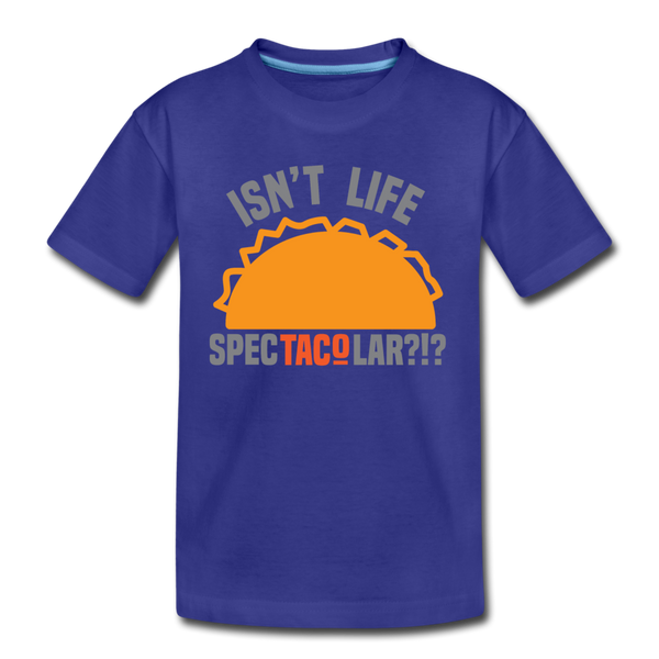 Isn't Life SpecTacolar?!? Funny Taco Food Pun Kids' Premium T-Shirt - royal blue
